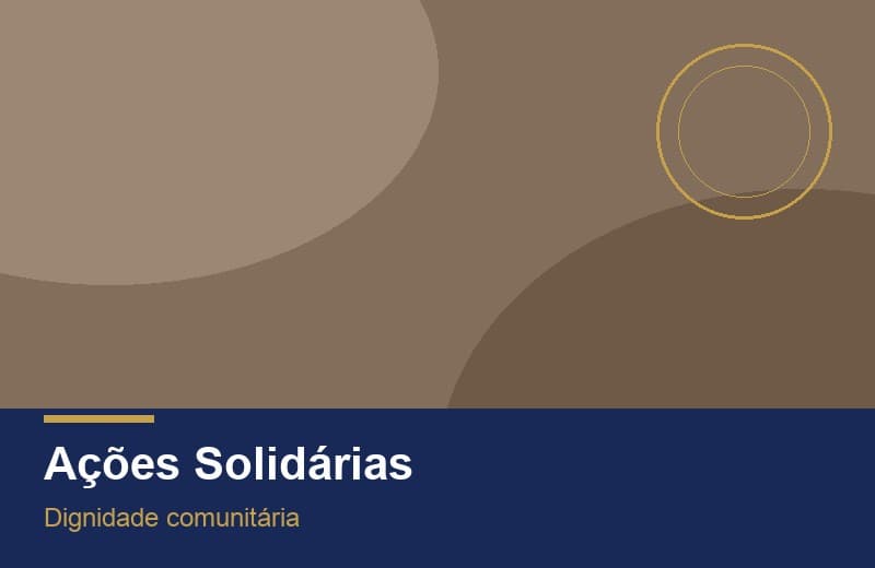 Ações solidárias e apoio comunitário